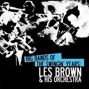 Buy Big Bands Swingin Years- Les Brown