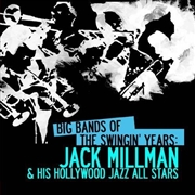 Buy Big Bands Swingin Years- Jack Millman