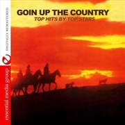 Buy Goin Up the Country- Top Hits By Top Stars / Various