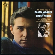 Buy The Kindred Soul Of Danny Wagner and Barry White