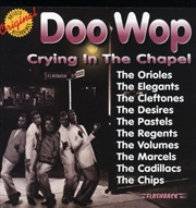 Buy Doo Wop- Crying In The Chapel / Various