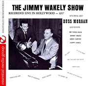 Buy The Jimmy Wakely Show- Recorded Live in Hollywood