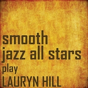 Buy Smooth Jazz All Stars Perform Lauryn Hill