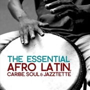 Buy Essential Afro Latin Caribe Soul & Jazztette