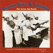 Buy Ruckus Juice & Chitlins 2