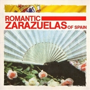 Buy Romantic Zarazuelas Of Spain