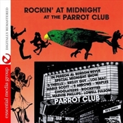 Buy Rockin At Midnight At Parrot Club