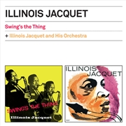 Buy Swing's The Thing / Illinois Jacquet & His Orch