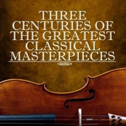 Buy Three Centuries Of Classical Masterpieces