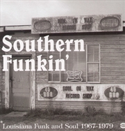 Buy Southern Funkin-Louisiana Soul 1967-75