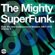 Buy Mighty Super Funk: Rare 45S & Undiscovered Masters