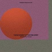 Buy Smalltown Supersound 25: Movement Of Free Spirit