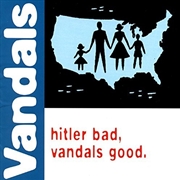 Buy Hitler Bad Vandals Good