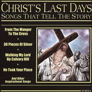 Buy Songs That Tell Story: Christ's Last Days