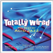 Buy Totally Wired: Best Acid Jazz