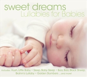 Buy Sweet Dreams: Lullabies For Babies