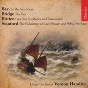 Buy Bax/Britten: Works Of The Sea