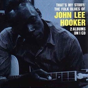 Buy That's My Story/Folk Blues Of John Lee Hooker