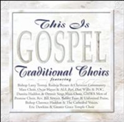 Buy This Is Gospel: Traditional Choirs