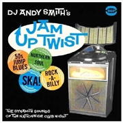 Buy Dj Andy Smith's Jam Up Twist