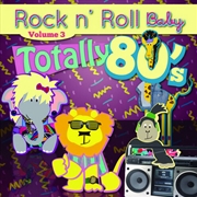 Buy Totally 80's Lullaby, Vol. 3