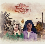 Buy Ladies Of Too Slow To Disco 2