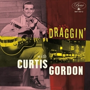 Buy Draggin With Curtis Gordon