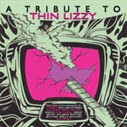 Buy Tribute To Thin Lizzy