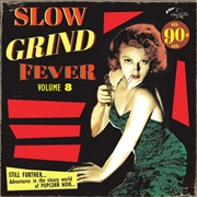 Buy Slow Grind Fever Volume 8