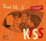 Buy Think Me A Kiss: Rock N Roll