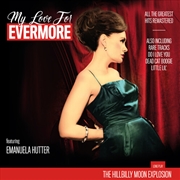 Buy My Love For Evermore: All Gre