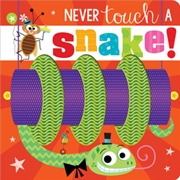 Buy Never Touch A Snake