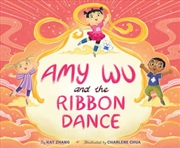 Buy Amy Wu and the Ribbon Dance 