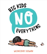 Buy Big Kids No Everything