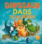 Buy Dinosaur Dads To The Rescue