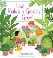 Buy Love Makes a Garden Grow