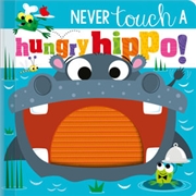 Buy Never Touch A Hungry Hippo