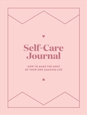 Buy Self-care Journal How To Make The Most Of Your On