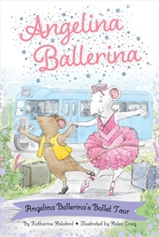 Buy Angelina Ballerinas Ballet Tour