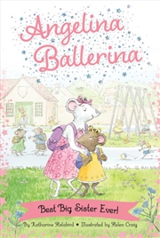 Buy Angelina Ballerina: Best Big Sister Ever