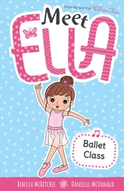 Buy Ballet Class (Meet Ella #5)