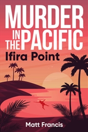 Buy Murder in the Pacific: Ifira Point