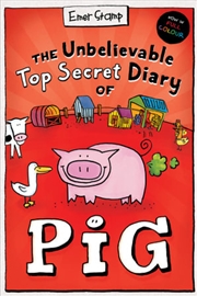 Buy The Unbelievable Top Secret Diary of Pig