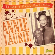 Buy Essential Annie Laurie: Since I Fell For You