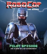 Buy Robocop - The Series (Pilot Episode)