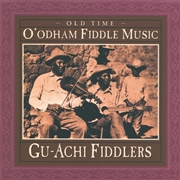 Buy Old Time O'Odham Fiddle Music