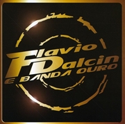 Buy Flavio Dalcin E Banda Ouro