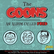 Buy An Album Called Fred: Goon Tun