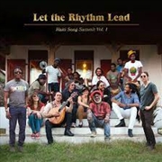 Buy Let The Rhythm Lead: Haiti Song Summit, Vol. 1