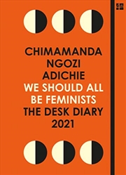 Buy We Should All Be Feminists: The Desk Diary 2021